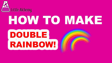 How to Make Double Rainbow in Little Alchemy? | Step by Step Guide!
