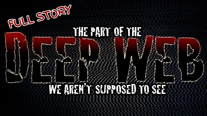 The Part of the DEEP WEB we aren't supposed to see | Deep Web Horror Stories | Dark Web Story - DayDayNews