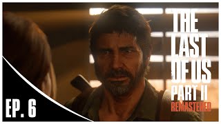 The Last of Us Part II Remastered | Ep. 6 | Finding Strings (Flashback)