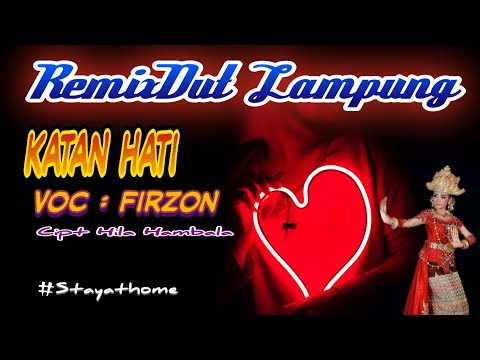 🔵Lagu Lampung terbaru | Katan Hati cipt Hila hambala | Remix Dut Lampung terbaru 2020