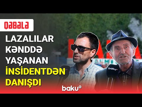 Laza kəndində nə baş verib? - BAKU TV