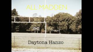 Daytona Hanzo - All Madden