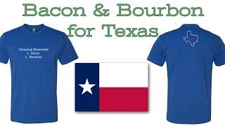 Bacon and Bourbon for TEXAS // Every Cent Goes to Flood Relief