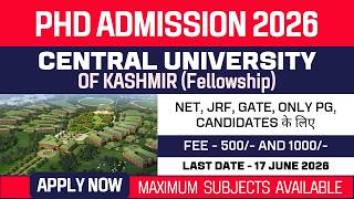 New PhD Admission 2026 | Central University of Kashmir | CUK | Fellowship | Apply Now