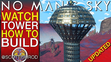 How To Build The Watch Tower - No Man