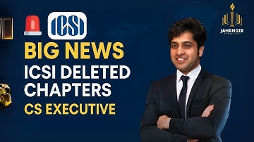 🚨 Big News: ICSI Deleted Chapters from CS Executive Syllabus | Dec 2025 Onwards