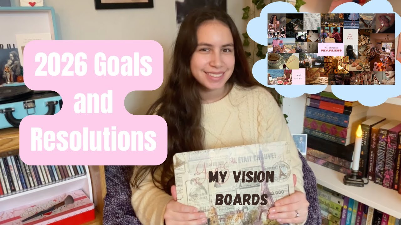 Showing off my 2026 Vision Board + Resolutions and 2025 Reflections