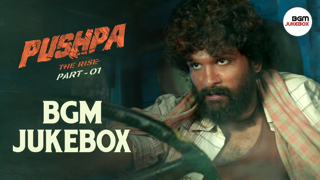 Pushpa The Rise BGM Jukebox HD   Pushpa BGM Jukebox HD   Pushpa BGMs   Pushpa OST  Pushpa Mass BGMs