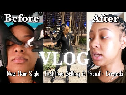 VLOG: MY FIRST TIME GETTING A FACIAL + NEW HAIR STYLE + RUNNING ERRANDS