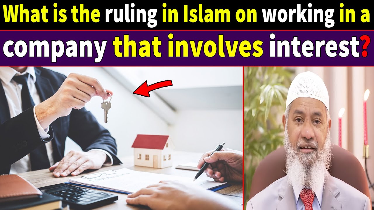 What is the ruling in Islam on working in a company that involves interest? - Dr Zakir Naik