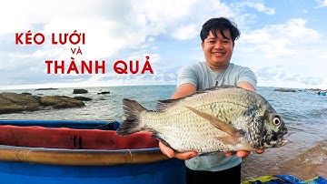 KÉO LƯỚI VÀ THÀNH QUẢ - Câu cá trên thuyền thúng p3 - Câu cá biển Vũng Tàu