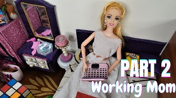 Working Mom Story  PART-2 / Barbie Moral Story /  #LearnWithPari