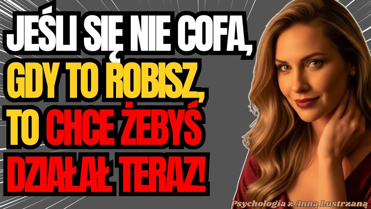 Jeśli Pozwala NA TO Bez Cofania Się, To Wyraźny ZIELONY Sygnał