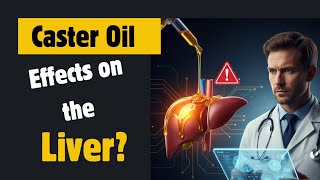Can Castor Oil Save Your Liver? | Clinical Bliss 
