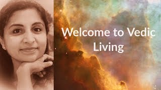 Welcome to Vedic Living