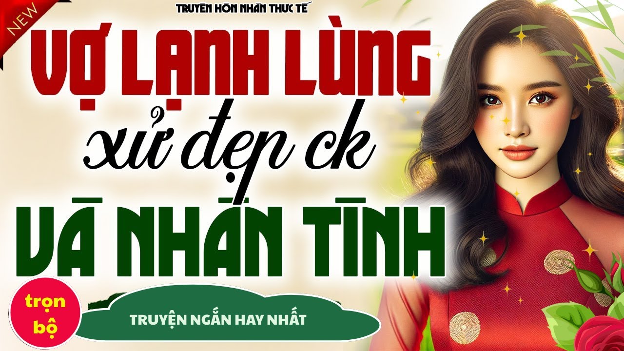PHÁT HIỆN CHỒNG NGOẠI TÌNH, CÔ VỢ CAO TAY LẠNH LÙNG XỬ LÝ KHIẾN CHỒNG VÀ TIỂU TAM PHẢI KHIẾP SỢ!