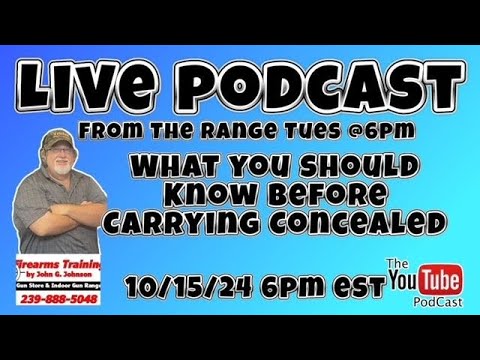 LIVE PODCAST FROM THE RANGE: What You Should Know before Carrying Concealed