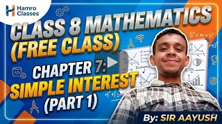 Class 8 Math Unit 7 Simple Interest (Part 1) | Complete Intro & Formulas by Aayush