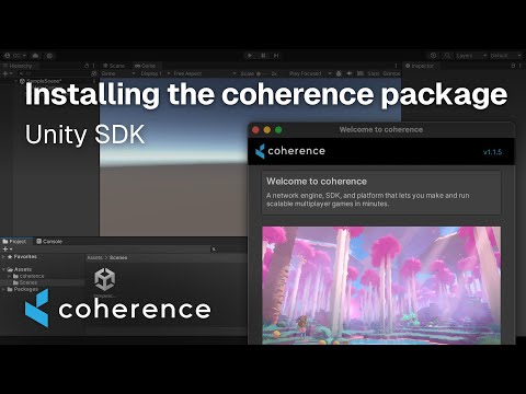 coherence multiplayer for Unity pt.1 | Installing coherence