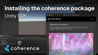 coherence multiplayer for Unity pt.1 | Installing coherence