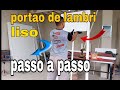 Como fazer portao de aluminio lambri liso passo a passo