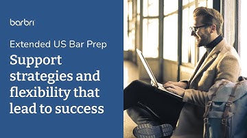 BARBRI Extended US Bar Prep: Support, strategies and flexibility that lead to success