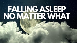 Fall asleep anyway no matter what happens in life Deep sleep meditation and relaxation with CBT