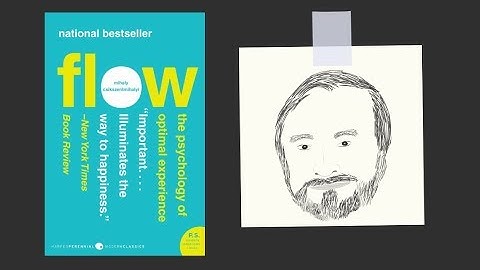 The 4 Fs of Flow | FLOW by Mihaly Csikszentmihalyi | Core Message