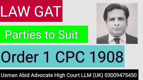 Order 1 CPC 1908| Parties to Suit| plaintiff| defendant |misjoinder| non joinder