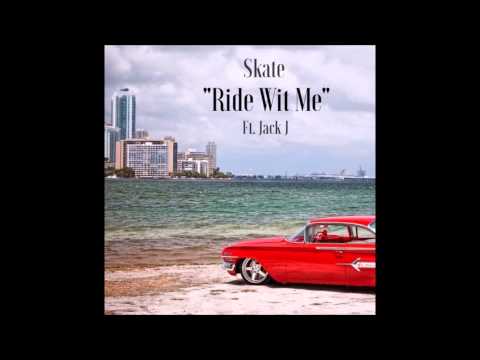 Ride Wit Me - Skate Maloley ft. Jack J
