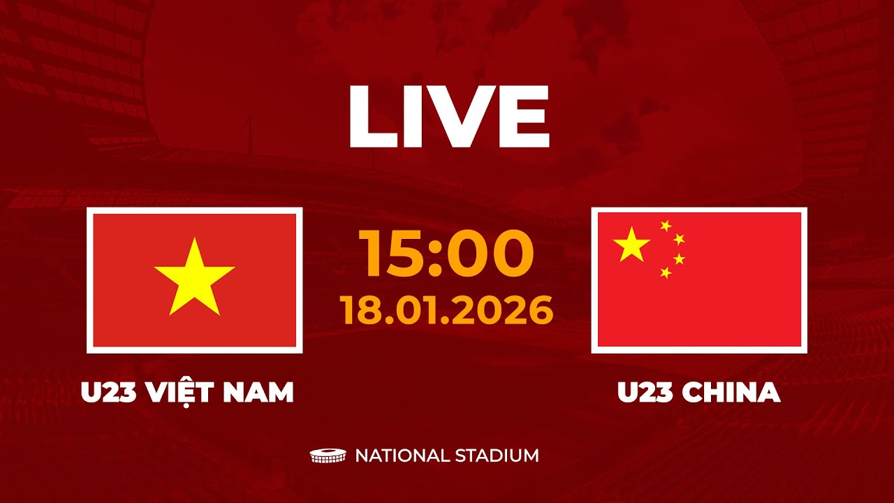 🔴 U23 Việt Nam vs U23 Trung Quốc | Siêu Đại Chiến Nghẹt Thở Với Gã Hàng Xóm Khó Chịu