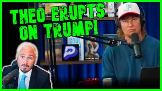 Hes Compromised Theo Von Erupts On Trump In Viral Rant The Kyle Kulinski Show