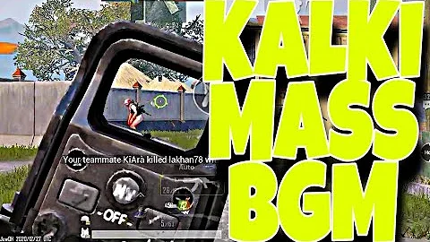 Kalki Mass BGM || Pubg Mobile Montage