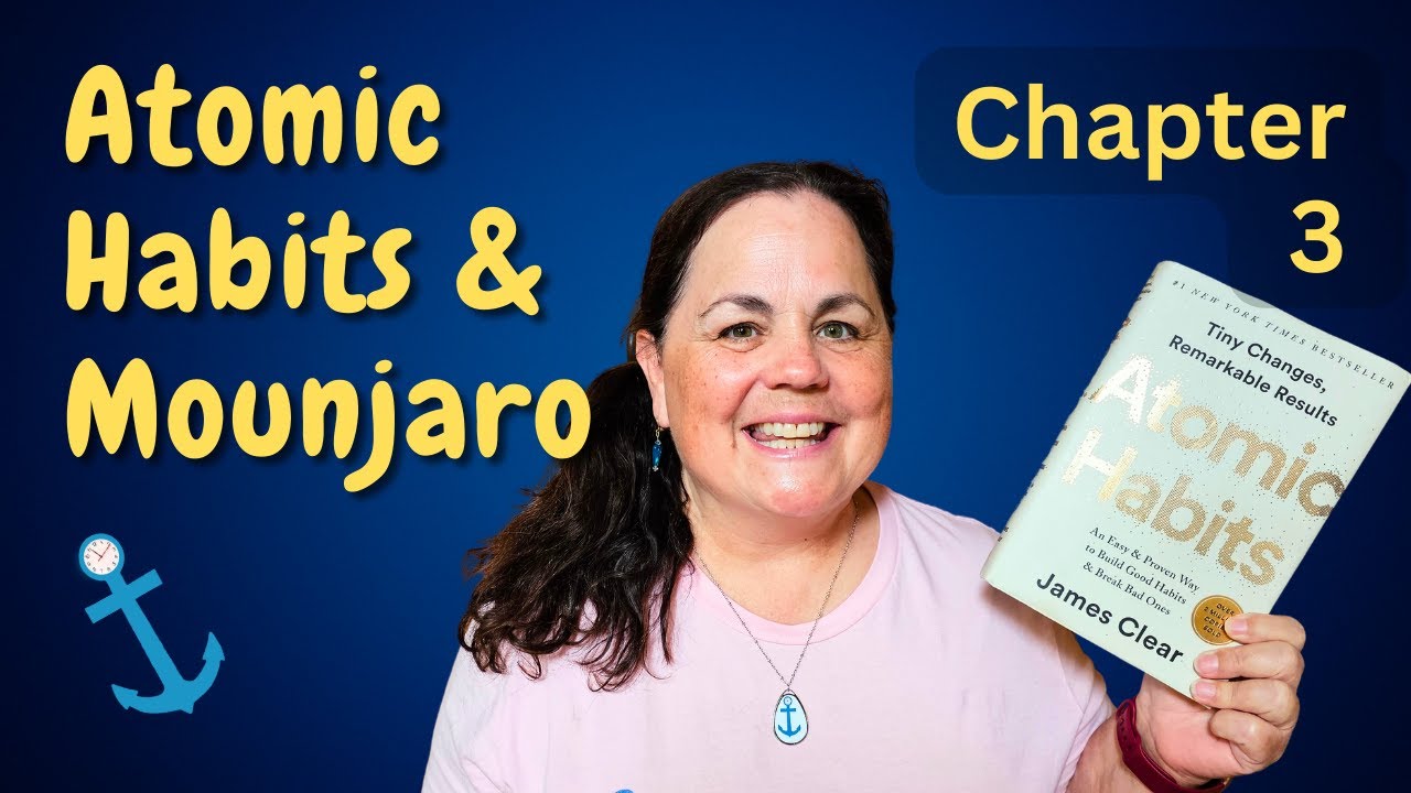 How to Build Better Habits in 4 Simple Steps! Atomic Habits & Mounjaro ...