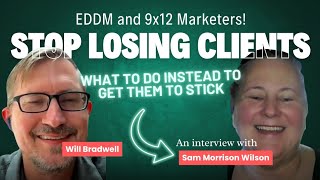 Why Your EDDM Clients Don't Return (And How to Fix It) - Interview with Sam Morrison Wilson