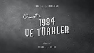 1984 Ve Türkler