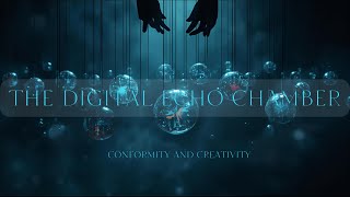 The Digital Echo Chamber: Conformity and Creativity