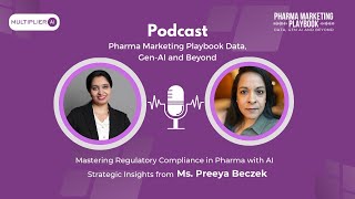 Mastering Regulatory Compliance in Pharma with AI : Strategic Insights from Ms. Preeya Beczek