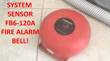 System Sensor FB6-120A Fire Alarm Bell Test
