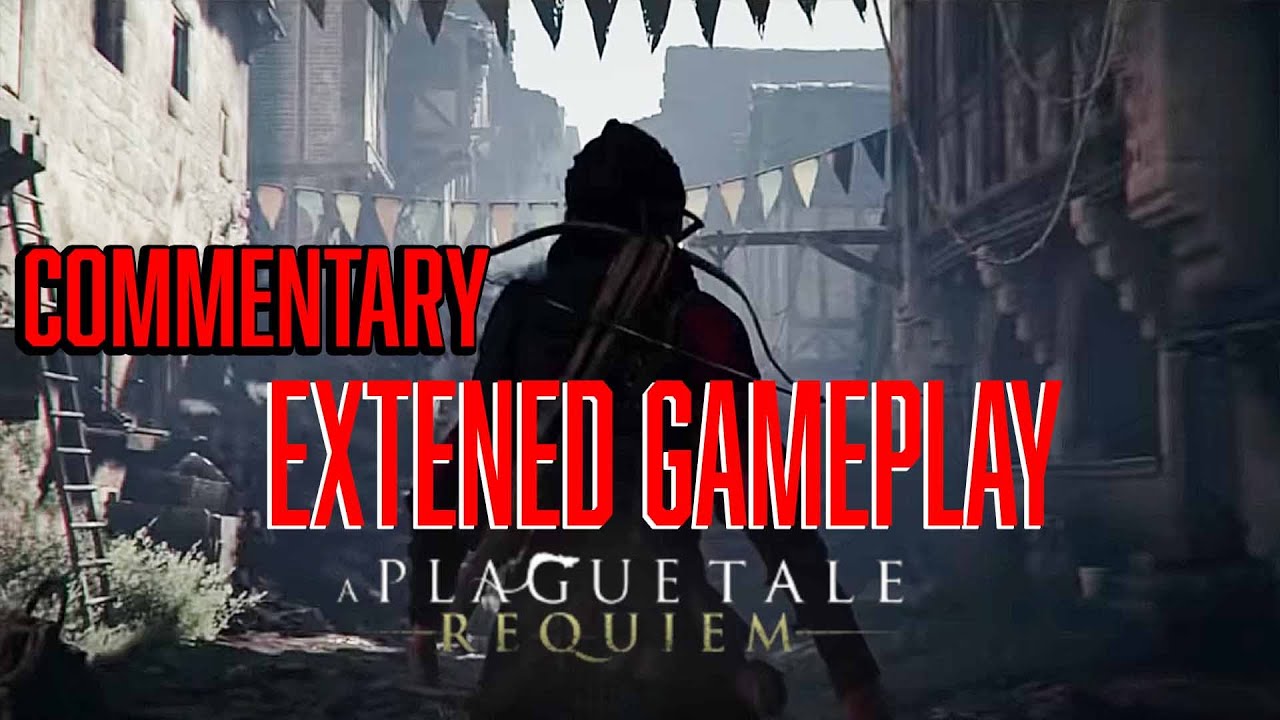 A Plague Tale: Requiem Extended Gameplay with Gamelander Commentary 