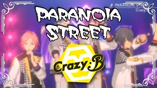 【あんスタ！！】 Crazy:B - Paranoia Street