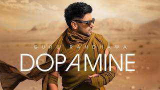 GURU RANDHAWA   DOPAMINE