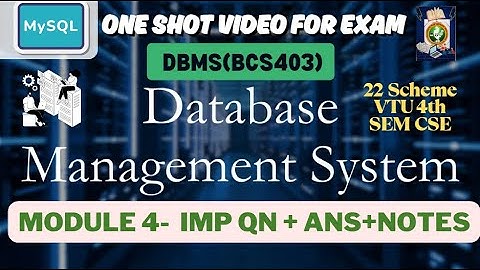 DBMS Module 4 Important Questions -BCS403 | ONE SHOT VIDEO FOR EXAM | VTU 4th sem #BCS403  #dbms