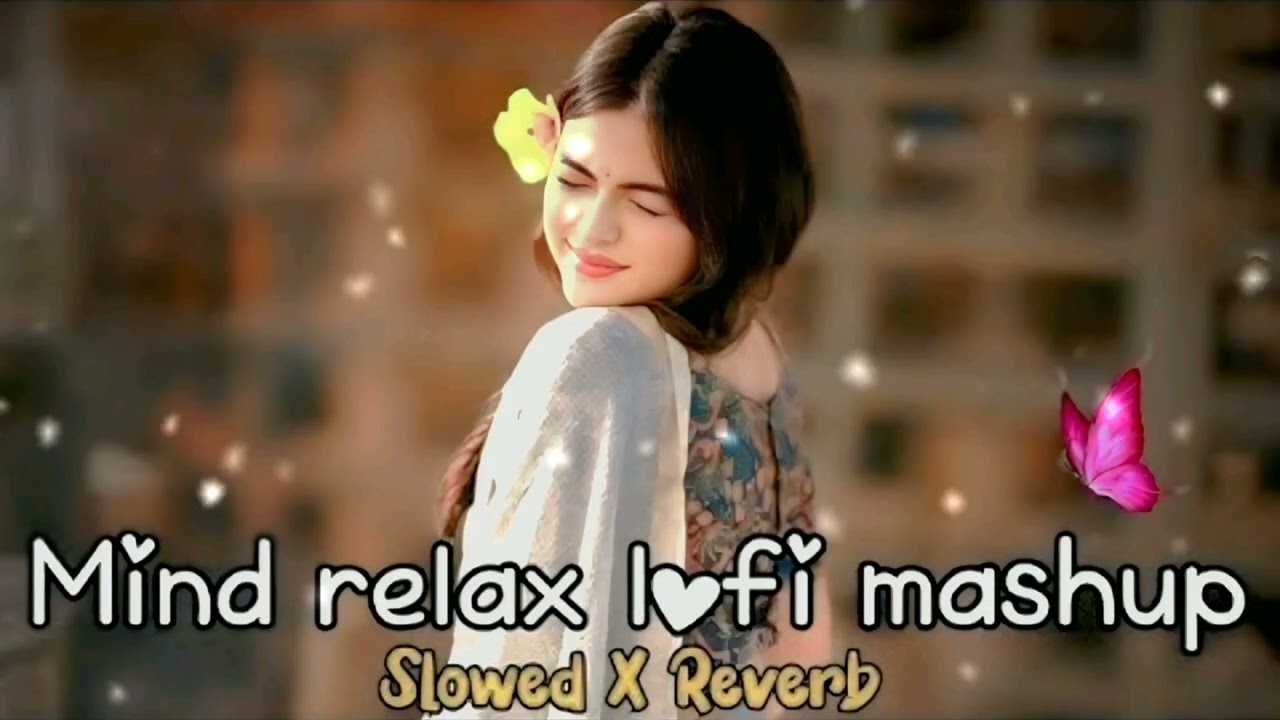 🎧2026 Ultimate Mind Relaxing Lofi Beats | Study, Sleep & Chill🎶 🥰