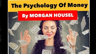 18 Wealth Lessons from “THE PSYCHOLOGY OF MONEY ” by Morgan Housel | Psychology Of Money|MoneyFacts