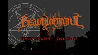 BEAUTY OF NIGHT - Sesal Abadi