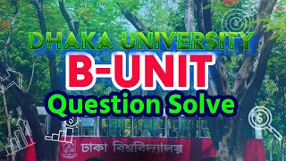 ঢাকা বিশ্ববিদ্যালয় 'বি-ইউনিট' প্রশ্ন সমাধান ||  ২০২৫-২৬ সেশন || School of Excellence screenshot 3