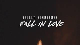 Bailey Zimmerman - Fall In Love (Official Lyric Video)