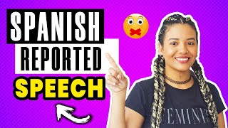 How to Master Spanish Reported Speech  [Spanish Grammar Exercises]