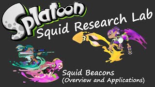 Squid Beacons (Overview and Applications) - Squid Research Lab [Splatoon] screenshot 4